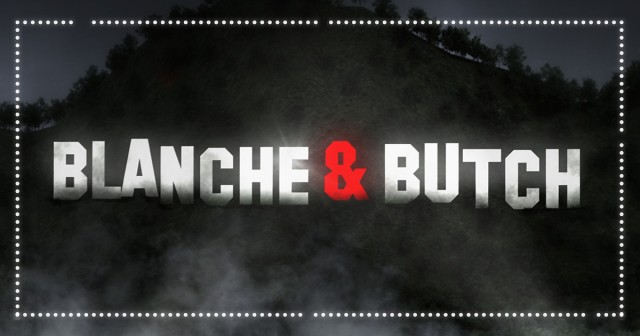 Blanche and Butch