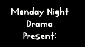 Jumpscares and Nightmares with Monday Night Drama